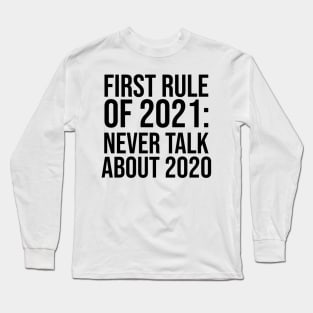 New Years Party Funny New Year 2020 2021 Sarcastic Sarcasm Long Sleeve T-Shirt